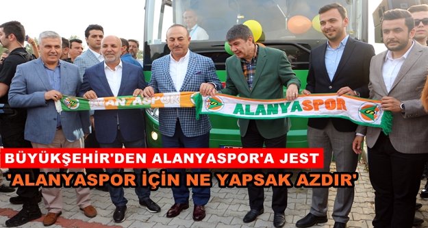 Alanyaspor'a otobüs hediye edildi