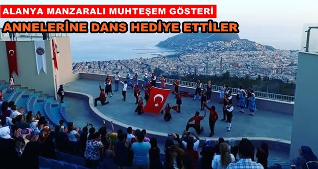 Anneler Günü'ne özel dans gösterisi