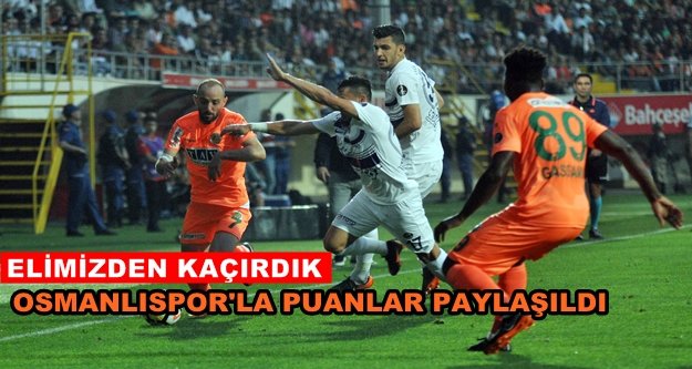 Birer golle birer puan paylaşıldı