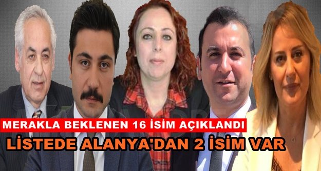 CHP Antalya Milletvekili Aday Listesi belli oldu