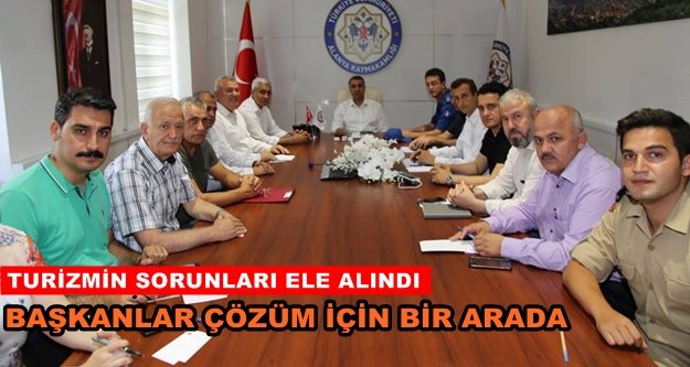 Turizmin sorunları masaya yatırıldı
