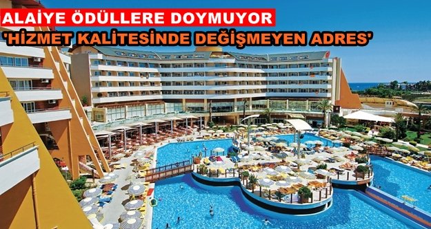 Alaiye Resort & Spa Hotel'e ödül üstüne ödül