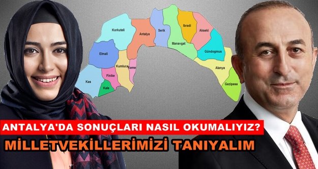 Antalya’da partilerin kazandığı oy oranları ve milletvekili sayıları