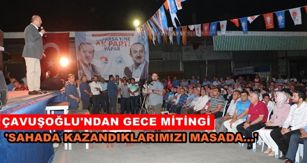 Bakan Çavuşoğlu: "Her yerde güçlüyüz"