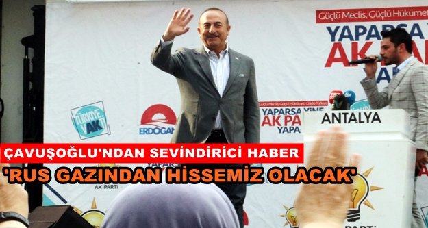 Bakan Çavuşoğlu’ndan doğalgaz açıklaması