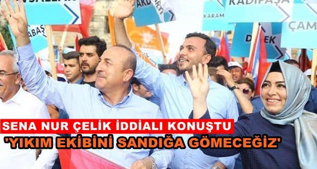 Çelik, “Vakit istiklal vakti, vakit istikbal vakti”