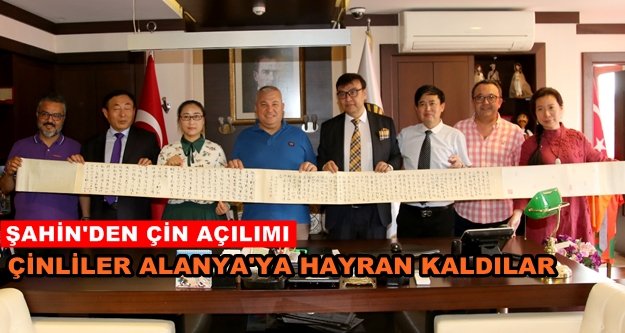 Çinliler Alanya için bir başlangıç olabilir