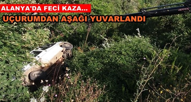 Kamyonet uçuruma yuvarlandı