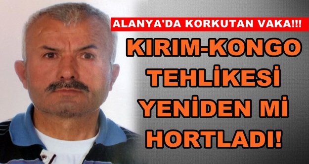 Alanya'da keneden ölüm iddiası