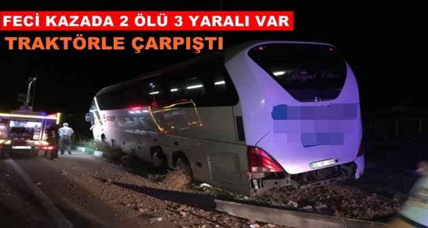 Alanya-İstabul otobüsü kaza yaptı: 2 ölü var