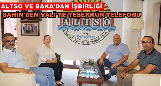 ALTSO Baka'yı Alanya'ya taşıyor