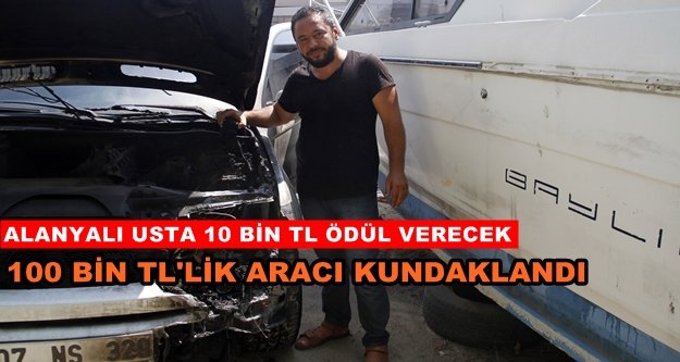 Aracını kundaklayanı bulana 10 bin TL ödül