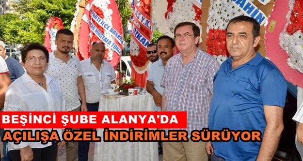 MAP 1001 Çeşit Alanya'da açıldı