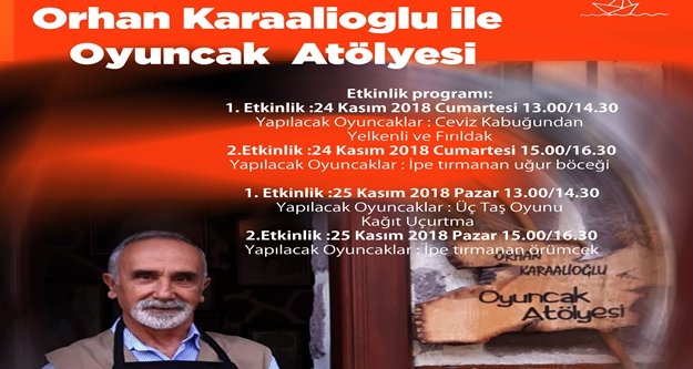 Orhan Karaalioğlu ile Oyuncak Atölyesi başlıyor