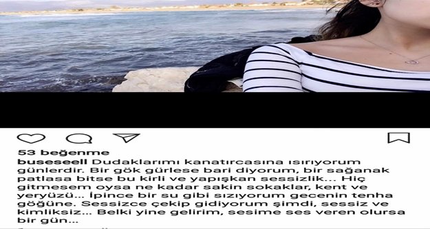 Hortuma kapılan Buse’nin son paylaşımı yürekleri burktu
