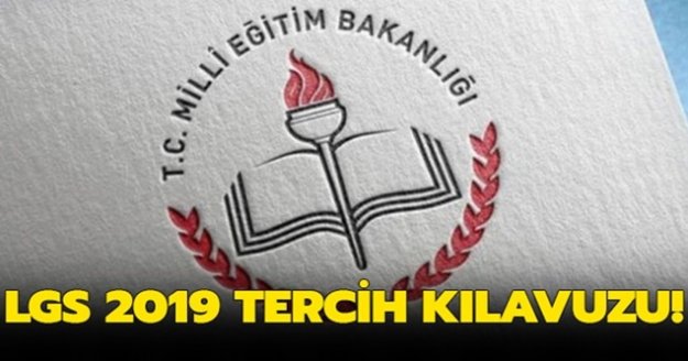 LGS tercih ve yerleştirme kılavuzu yayımlandı