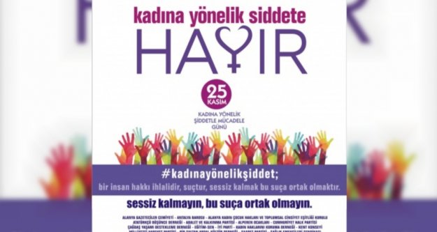 Alanya kadına şiddete hayır demek için buluşuyor