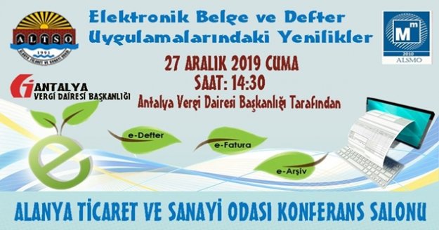 E-belge ve E-defter uygulamaları ALTSO'da anlatılacak!