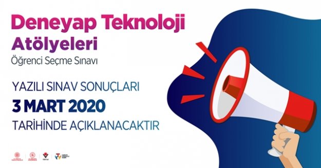 Deneyap Sınav sonuçlarının açıklanma tarihi belli oldu