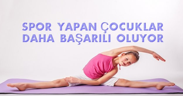 Spor yapan çocuklar daha başarılı oluyor
