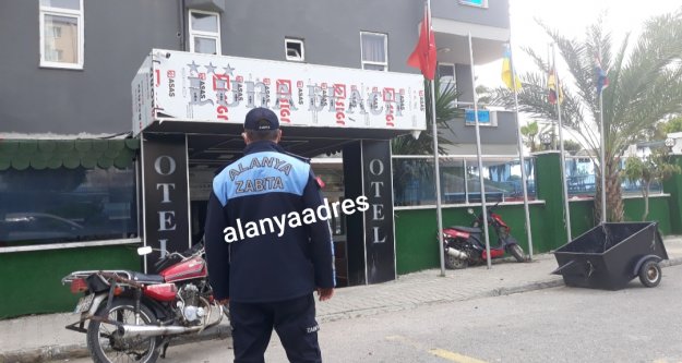 Alanya'daki o otele polis ve zabıta baskını