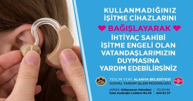 Alanya Belediyesi tarafından İşitme Cihazı Yardım Kampanyası başlatıldı