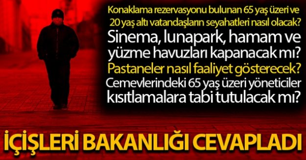 İçişleri Bakanlığından kısıtlama ve tedbirlerle ilgili en çok merak edilen 5 soruya cevap