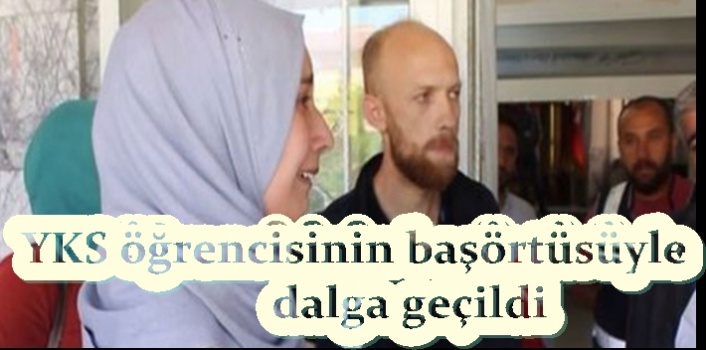 Alanya’da şok! YKS öğrencisinin başörtüsü ile dalga geçildi