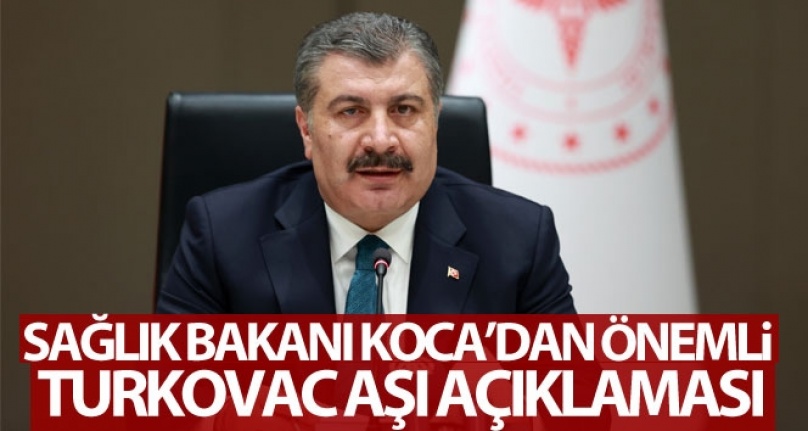 Sağlık Bakanı Koca: '(TURKOVAC aşısı Faz-3) Plasebo yerine kıyaslamalı olarak Sinovac'la birlikte yapılıyor olacak'