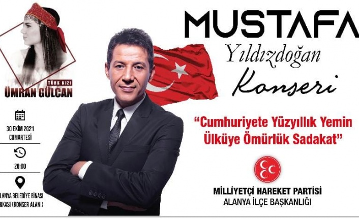 MHP Alanya'dan Cumhuriyet Şöleni'ne özel Mustafa Yıldızdoğan konseri