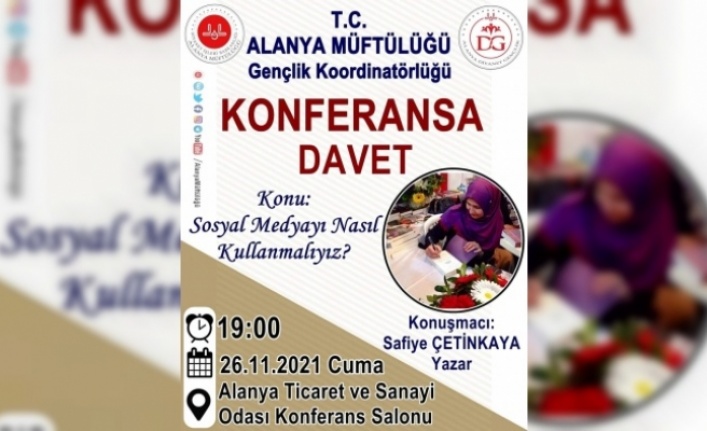 Alanya Müftülüğü'nden sosyal medya konferansı