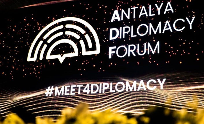 Antalya Diplomasi Forumu başlıyor