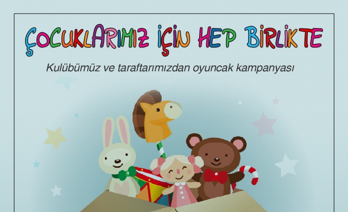 Alanyaspor'dan oyuncak kampanyası