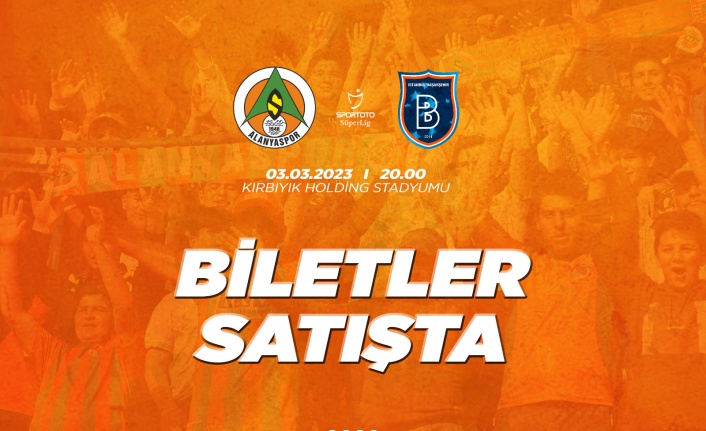 Alanyaspor- Başakşehir maçı biletleri satışa sunuldu