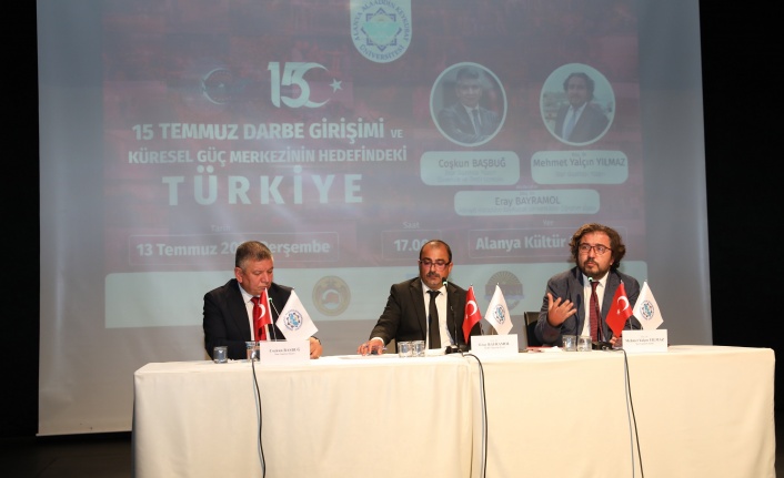 ALKÜ'de 15 Temmuz ihaneti ve küresel gücün hedefindeki Türkiye konuşuldu