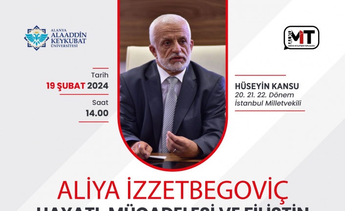 ALKÜ'de Aliya İzzetbegoviç'in hayatı ve Filistin anlatılacak