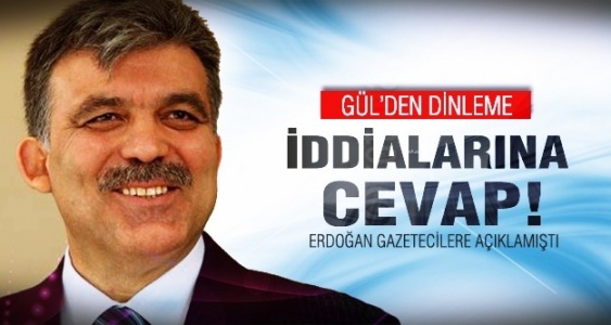 Gül'den o iddiaları cevapladı!