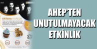 AHEP'TEN UNUTULMAYACAK ETKİNLİK
