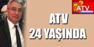 ATV 24 YAŞINDA