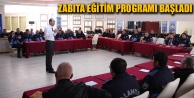 ZABITA EĞİTİM PROGRAMI BAŞLADI