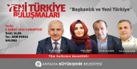 BAŞKANLIK VE YENİ TÜRKİYE BULUŞMASI