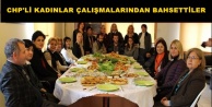 CHP'Lİ KADINLAR BASINLA BULUŞTU