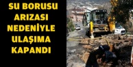 DİKKAT! BU YOL ULAŞIMA KAPANDI