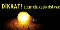 ELEKTRİK KESİNTİSİ OLACAK