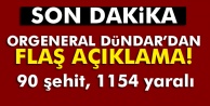 90 ŞEHİDİMİZ, 1154 YARALIMIZ VAR