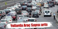 Trafiğe kayıtlı araç sayısı arttı