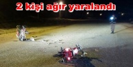 İki motosiklet kafa kafaya çarpıştı