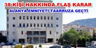 Alanya'da FETÖ'den 38 isme gözaltı kararı