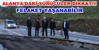 Alanya'daki o yol çöktü