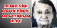 Alzheimer hastası yaşlı kadın balkondan düşüp öldü